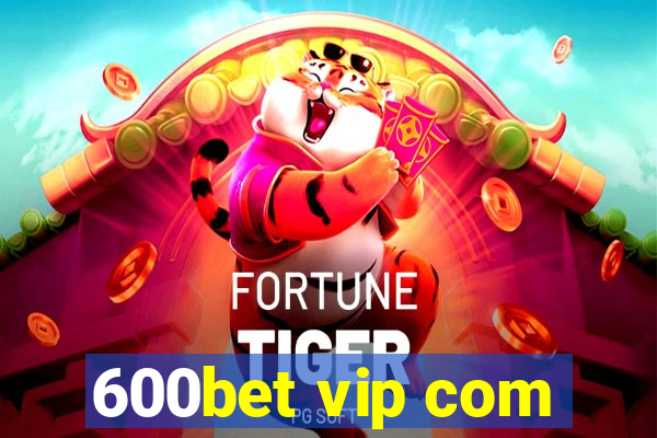 600bet vip com